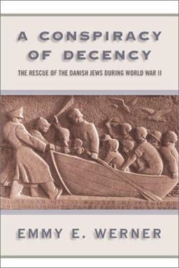 Conspiracy of Decency The Rescue of the Danish Jews During World War II  9780813339061 Front Cover