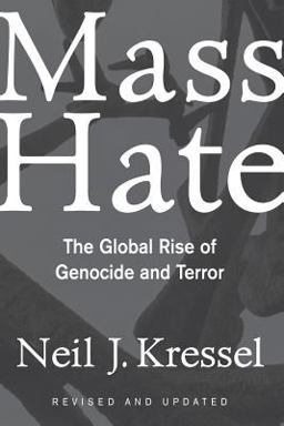 Mass Hate The Global Rise of Genocide and Terror  9780813339511 Front Cover