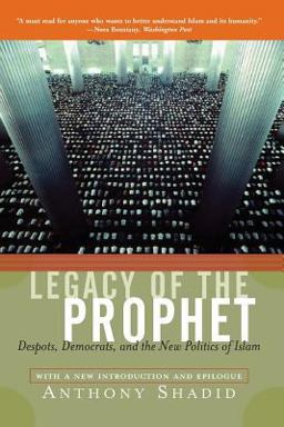 Legacy of the Prophet Despots, Democrats, and the New Politics of Islam  9780813340180 Front Cover
