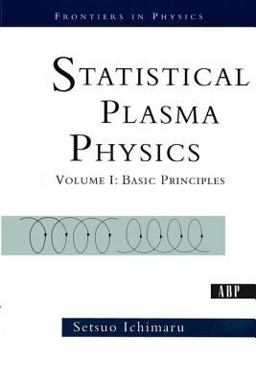Statistical Plasma Physics, Volume I Basic Principles  9780813341781 Front Cover