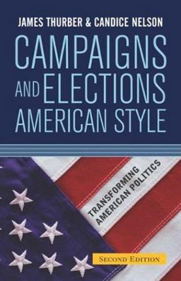 Campaigns and Elections American Style 2nd 9780813341811 Front Cover