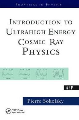 Introduction to Ultrahigh Energy Cosmic Ray Physics  9780813342122 Front Cover