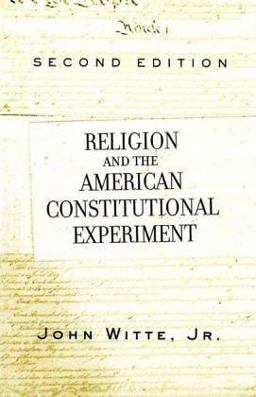 Religion and the American Constitutional Experiment