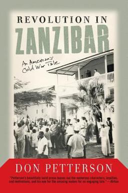 Revolution in Zanzibar An American's Cold War Tale  9780813342689 Front Cover