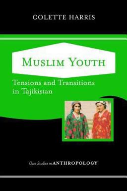 Muslim Youth Tensions and Transitions in Tajikistan  9780813342948 Front Cover