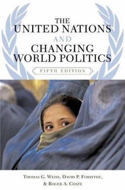 The United Nations and Changing World Politics