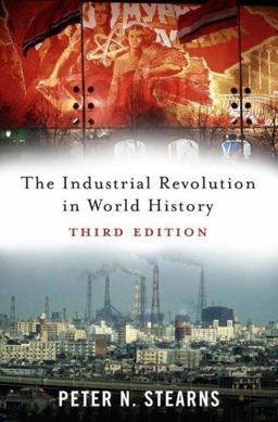The Industrial Revolution in World History