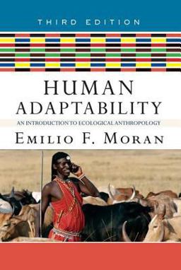 Human Adaptability An Introduction to Ecological Anthropology 3rd 9780813343679 Front Cover