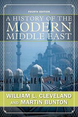 History of the Modern Middle East 4th 9780813343747 Front Cover
