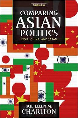 Comparing Asian Politics India, China, and Japan 3rd 9780813344140 Front Cover