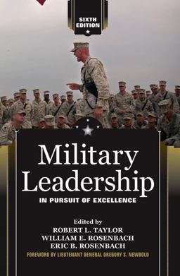 Military Leadership In Pursuit of Excellence 6th 9780813344393 Front Cover