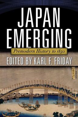 Japan Emerging Premodern History To 1850  9780813344836 Front Cover