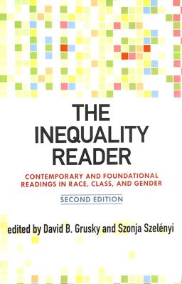 Inequality Reader Contemporary and Foundational Readings in Race, Class, and Gender 2nd 9780813344843 Front Cover