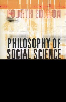 Philosophy of Social Science 4th 9780813345925 Front Cover