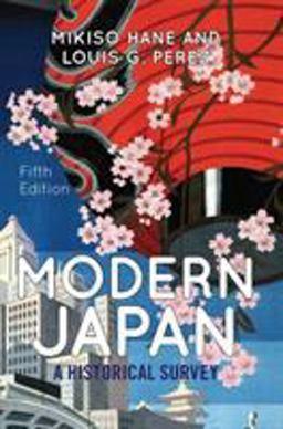 Modern Japan A Historical Survey 5th 9780813346946 Front Cover