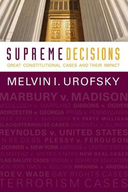 Supreme Decisions, Combined Volume Great Constitutional Cases and Their Impact  9780813347356 Front Cover