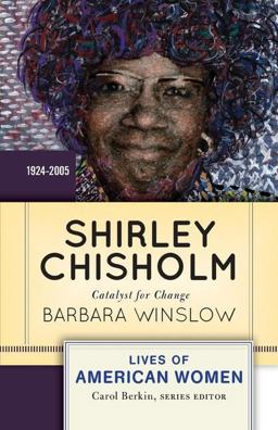 Shirley Chisholm Catalyst for Change  9780813347691 Front Cover