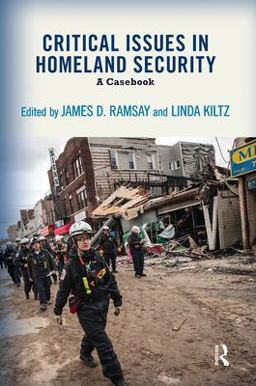 Critical Issues in Homeland Security A Casebook  9780813348278 Front Cover