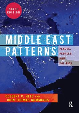 Middle East Patterns Places, People, and Politics 6th 9780813348773 Front Cover