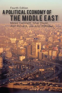 Political Economy of the Middle East 4th 9780813349381 Front Cover