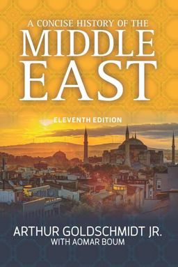 Concise History of the Middle East 11th 9780813349626 Front Cover