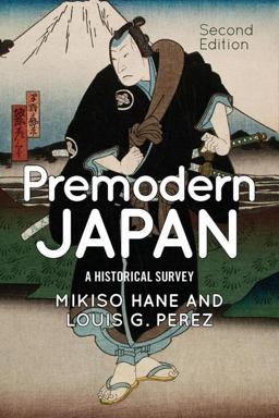 Premodern Japan A Historical Survey 2nd 9780813349657 Front Cover