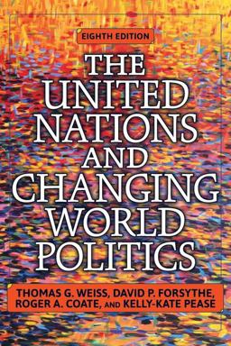 United Nations and Changing World Politics 8th 9780813349787 Front Cover