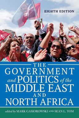 Government and Politics of the Middle East and North Africa 8th 9780813349947 Front Cover