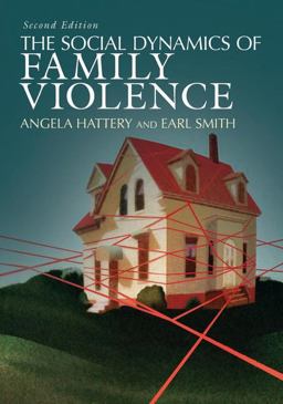 The Social Dynamics of Family Violence:  9780813349992 Front Cover