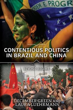 Contentious Politics in Brazil and China Beyond Regime  9780813350042 Front Cover