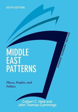 Middle East Patterns, Student Economy Edition Places, People, and Politics 6th 9780813350202 Front Cover