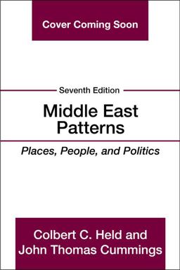 Middle East Patterns Places, People, and Politics 7th 9780813350592 Front Cover