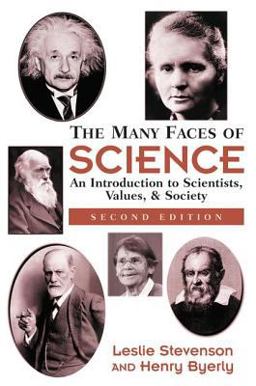 Many Faces of Science An Introduction to Scientists, Values, and Society 2nd 9780813365510 Front Cover