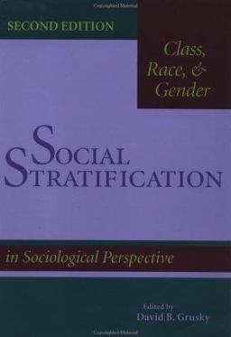 Social Stratification, Class, Race, and Gender in Sociological Perspective 2nd 9780813366548 Front Cover