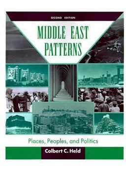 Middle East Patterns Places, Peoples and Politics 2nd 9780813382210 Front Cover