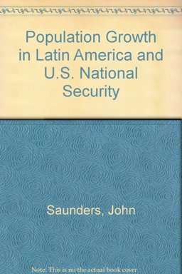 Population Growth in Latin America and U. S. National Security