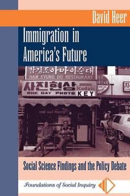 Immigration in America's Future Social Science Findings and the Policy Debate  9780813387406 Front Cover