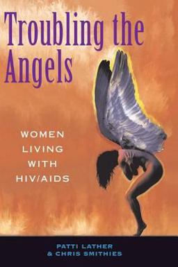 Troubling the Angels Women Living with Hiv/aids  9780813390161 Front Cover
