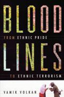 Bloodlines From Ethnic Pride to Ethnic Terrorism  9780813390383 Front Cover