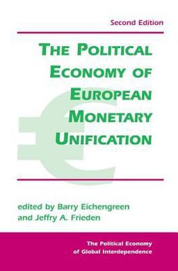 Political Economy of European Monetary Unification 2nd 9780813397610 Front Cover