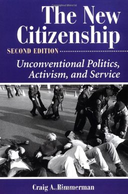 New Citizenship Unconventional Politics, Activism, and Service 2nd 9780813398020 Front Cover