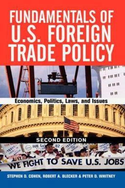 Fundamentals of U. S. Foreign Trade Policy Economics, Politics, Law, and Issues 2nd 9780813398457 Front Cover