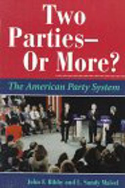 Two Parties - Or More? The American Party System  9780813399935 Front Cover