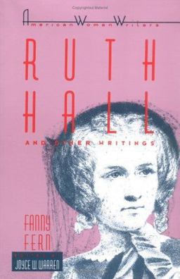 Ruth Hall and Other Writings by Fanny Fern  9780813511689 Front Cover