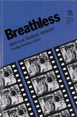 Breathless Jean-Luc Godard, Director  9780813512532 Front Cover