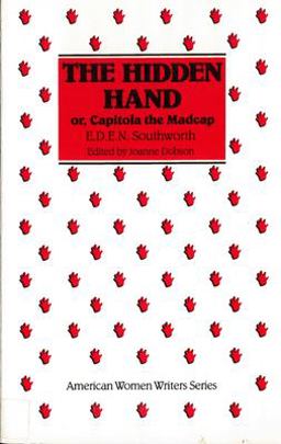 Hidden Hand Or, Capitola the Madcap  9780813512969 Front Cover