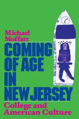 Coming of Age in New Jersey College and American Culture  9780813513591 Front Cover