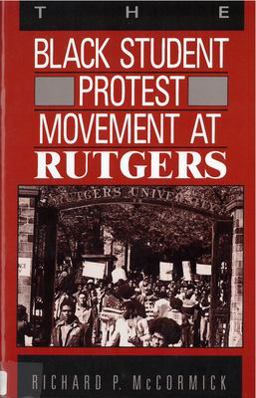 Black Student Protest Movement at Rutgers  9780813515755 Front Cover
