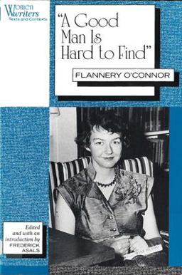 Good Man Is Hard to Find Flannery O'Connor  9780813519777 Front Cover