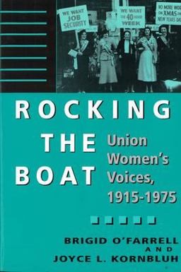 Rocking the Boat Union Women's Voices, 1915-1975  9780813522692 Front Cover